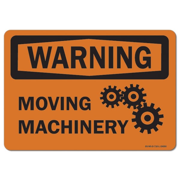 OSHA Warning Sign, Moving Machinery, 10in X 7in Aluminum, 10" W, 7" H, Landscape